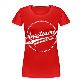 Auxiliaire de puériculture - T-shirt bio Premium Femme - rouge - Devant - Mia (176cm)