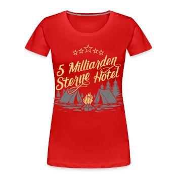 5 Milliarden Sterne Hotel - Frauen Premium Bio T-Shirt - Rot - Vorne - Mia (176cm)