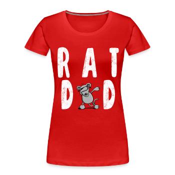 Rat Dad- Dab Dance - Ratten Papa - Dab Dance - Frauen Premium Bio T-Shirt - Rot - Vorne - Mia (176cm)