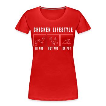 Funny Chicken Lifestyle Comic I Bird Gift - Women's Premium Organic T-Shirt - red - Front - Mia (176cm)