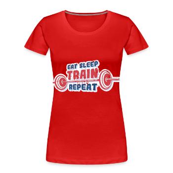 Eat Sleep Train Repeat - Frauen Premium Bio T-Shirt - Rot - Vorne - Mia (176cm)