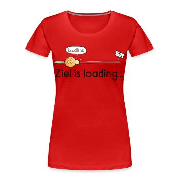 Ziel is loading - Schnecke - Cartoon - Geschenk - Frauen Premium Bio T-Shirt - Rot - Vorne - Mia (176cm)
