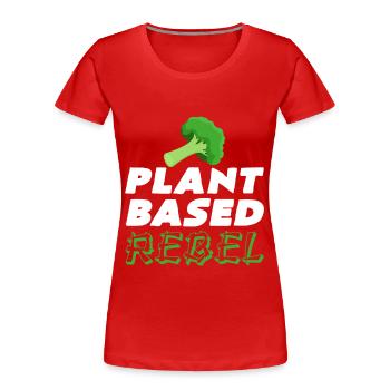 Plant Based Rebel - Women's Premium Organic T-Shirt - red - Front - Mia (176cm)