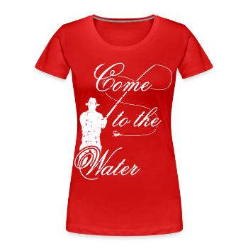 Come to the Water | Geh Angeln | Fliegenfischen - Frauen Premium Bio T-Shirt - Rot - Vorne - Mia (176cm)
