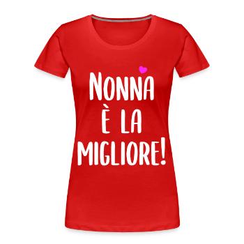 Nonna È La Migliore - Frauen Premium Bio T-Shirt - Rot - Vorne - Mia (176cm)