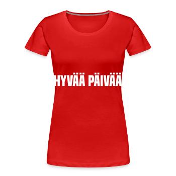 Hallo Guten Tag Finnisch - Frauen Premium Bio T-Shirt - Rot - Vorne - Mia (176cm)