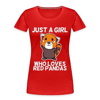 Nur ein Mädchen, das rote Pandas liebt - Frauen Premium Bio T-Shirt - Rot - Vorne - Mia (176cm)