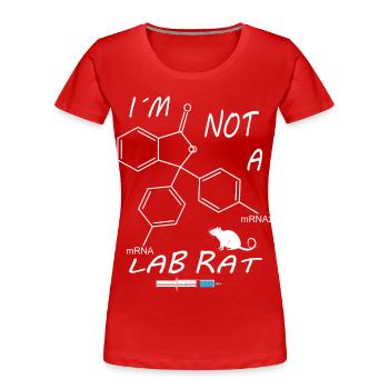 Ich bin keine Labor Ratte - Frauen Premium Bio T-Shirt - Rot - Vorne - Mia (176cm)