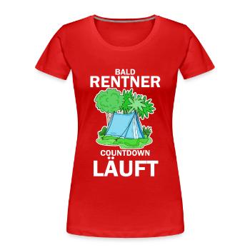 Bald Rentner Countdown läuft - Frauen Premium Bio T-Shirt - Rot - Vorne - Mia (176cm)