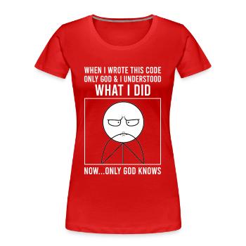 Programmierer Informatiker Softwareentwickler Meme - Frauen Premium Bio T-Shirt - Rot - Vorne - Mia (176cm)