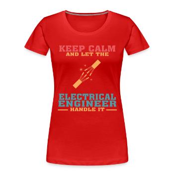 Lustiges Elektrotechnik-Zitat für Elektrotechnik - Frauen Premium Bio T-Shirt - Rot - Vorne - Mia (176cm)