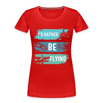 Ich fliege lieber lustiger Flugzeugpilot - Frauen Premium Bio T-Shirt - Rot - Vorne - Mia (176cm)