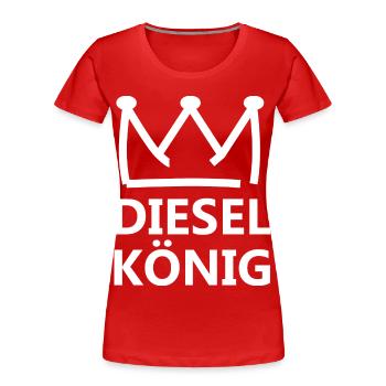 Diesel König - Frauen Premium Bio T-Shirt - Rot - Vorne - Mia (176cm)