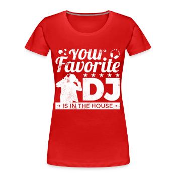 Favorite DJ - Women's Premium Organic T-Shirt - red - Front - Mia (176cm)