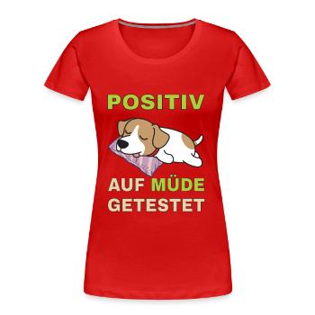 Positiv auf Müde getestet Jack Russel - Frauen Premium Bio T-Shirt - Rot - Vorne - Mia (176cm)