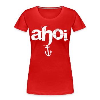 Ahoi - Frauen Premium Bio T-Shirt - Rot - Vorne - Mia (176cm)