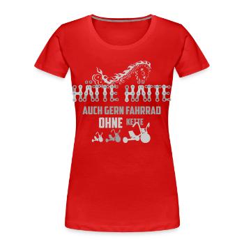 Hätte Hätte auch gern Fahrrad ohne Kette - Frauen Premium Bio T-Shirt - Rot - Vorne - Mia (176cm)