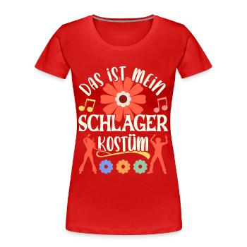 Schlager Schlagermusik Schlagerfan Party Kostüm - Frauen Premium Bio T-Shirt - Rot - Vorne - Mia (176cm)