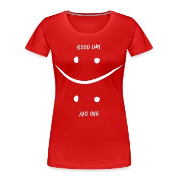 Guter oder Schlechter Tag - Frauen Premium Bio T-Shirt - Rot - Vorne - Mia (176cm)