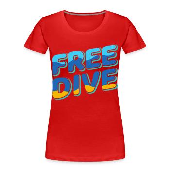 Freedive - One Breath Diving - Freediving World - Women's Premium Organic T-Shirt - red - Front - Mia (176cm)