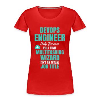 DevOps Engineer Multitasking Wizard - Women's Premium Organic T-Shirt - red - Front - Mia (176cm)