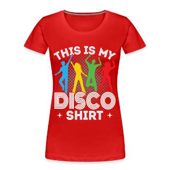 Disco 80er 70er Jahre Disko Party Outfit Diskothek - Frauen Premium Bio T-Shirt - Rot - Vorne - Mia (176cm)