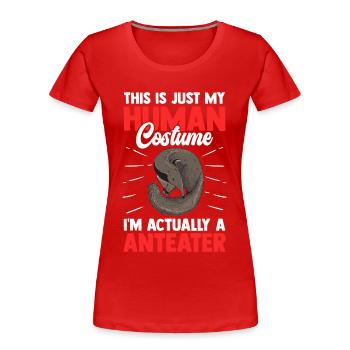 Anteater only a costume dwarf anteater - Women's Premium Organic T-Shirt - red - Front - Mia (176cm)