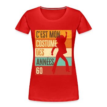 Années 60 Costume des 60s Disco Deguisement Tenue - T-shirt bio Premium Femme - rouge - Devant - Mia (176cm)