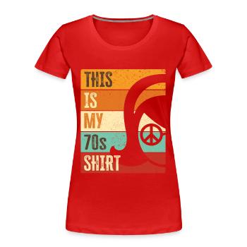 Costume de fête des années 70 des années 1970 des années soixante-dix - T-shirt bio Premium Femme - rouge - Devant - Mia (176cm)