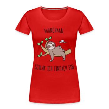 Müde Säugetier Schlafen Faultier Tier Statement - Frauen Premium Bio T-Shirt - Rot - Vorne - Mia (176cm)
