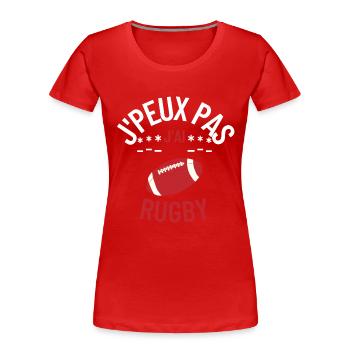 J peux pas j ai rugby - T-shirt bio Premium Femme - rouge - Devant - Mia (176cm)