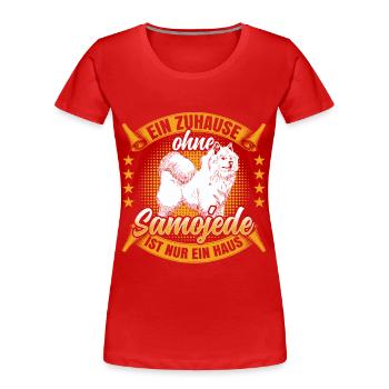 Samojede ist nur ein Haus Samojedenspitz - Frauen Premium Bio T-Shirt - Rot - Vorne - Mia (176cm)