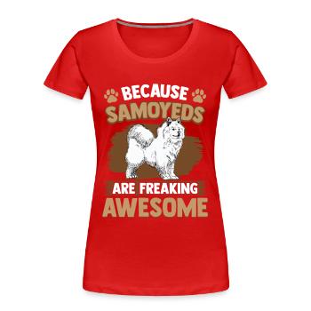 Samojede sind fantastisch Samojedenspitz - Frauen Premium Bio T-Shirt - Rot - Vorne - Mia (176cm)