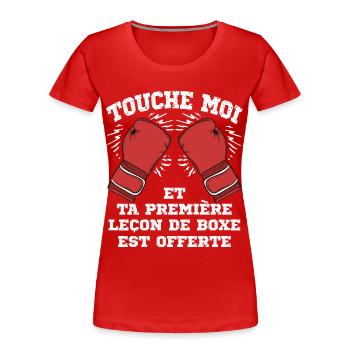 Touche moi et ta première leçon de boxe est offert - T-shirt bio Premium Femme - rouge - Devant - Mia (176cm)