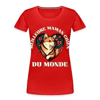 Meilleur Maman Chien du Monde - T-shirt bio Premium Femme - rouge - Devant - Mia (176cm)