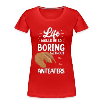 Fourmilier alésage sans fourmilier nain - T-shirt bio Premium Femme - rouge - Devant - Mia (176cm)
