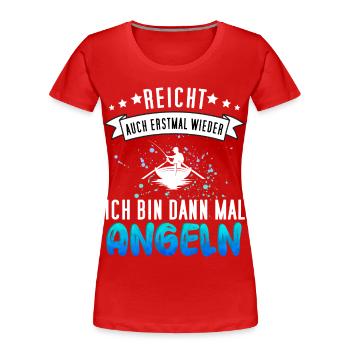 Lustiges Angler Design - Angeln Fischer Geschenk - Frauen Premium Bio T-Shirt - Rot - Vorne - Mia (176cm)