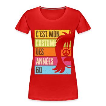 Années 60 Costume des 60s Disco Deguisement Tenue - T-shirt bio Premium Femme - rouge - Devant - Mia (176cm)