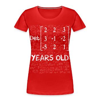 23. Geburtstag 23 Jahre Matrixdeterminante - Frauen Premium Bio T-Shirt - Rot - Vorne - Mia (176cm)