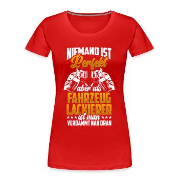 Fahrzeuglackierer sind perfekt Lackierer - Frauen Premium Bio T-Shirt - Rot - Vorne - Mia (176cm)