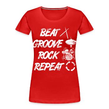 Beat Groove Rock Repeat - Frauen Premium Bio T-Shirt - Rot - Vorne - Mia (176cm)