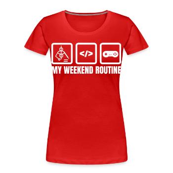 Meine Wochenendroutine - Frauen Premium Bio T-Shirt - Rot - Vorne - Mia (176cm)