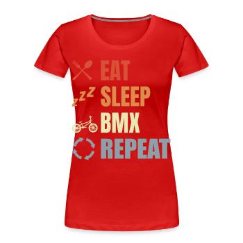 Manger Sommeil BMX Répéter - T-shirt bio Premium Femme - rouge - Devant - Mia (176cm)