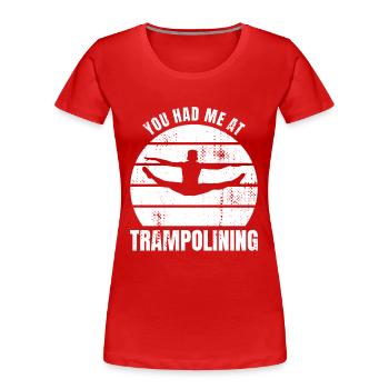 Tu m’as fait sauter sur un trampoline - T-shirt bio Premium Femme - rouge - Devant - Mia (176cm)