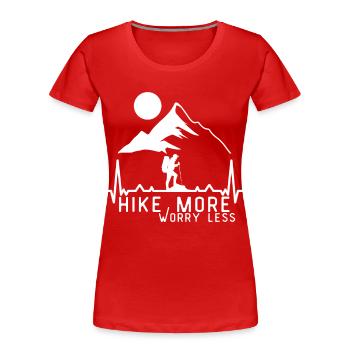 Hiking Quote Hike More Worry Less - Women's Premium Organic T-Shirt - red - Front - Mia (176cm)
