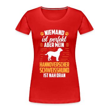 Hannoverscher Schweißhund ist nicht perfekt - Frauen Premium Bio T-Shirt - Rot - Vorne - Mia (176cm)