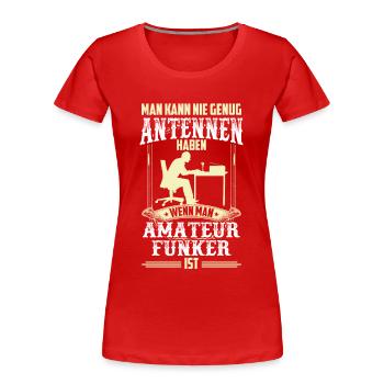 Amateurfunker genug Antennen Hobbyfunker - Frauen Premium Bio T-Shirt - Rot - Vorne - Mia (176cm)