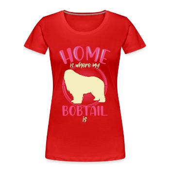 Bobtail est à la maison Old English Shepherd - T-shirt bio Premium Femme - rouge - Devant - Mia (176cm)