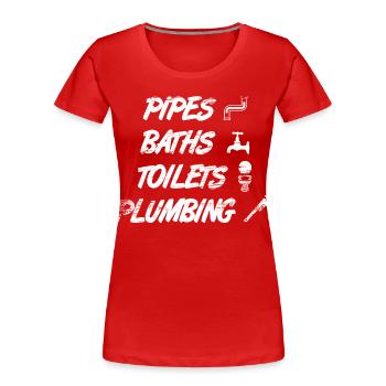 Tuyaux, salles de bains, toilettes, sanitaires - T-shirt bio Premium Femme - rouge - Devant - Mia (176cm)