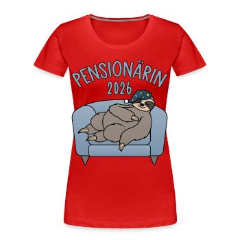  Pensionärin 2026 - Faultier Couch - Frauen Premium Bio T-Shirt - Rot - Vorne - Mia (176cm)